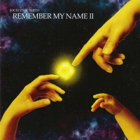 Remember My Name II Remember My Name II